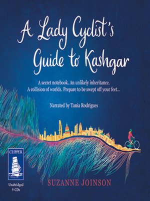 cover image of A Lady Cyclist's Guide to Kashgar